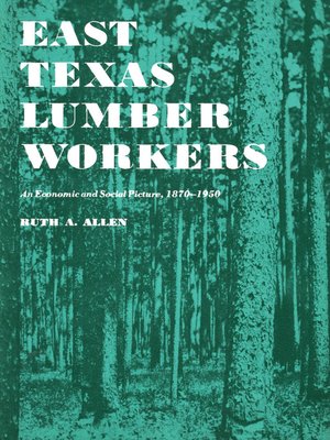 cover image of East Texas Lumber Workers